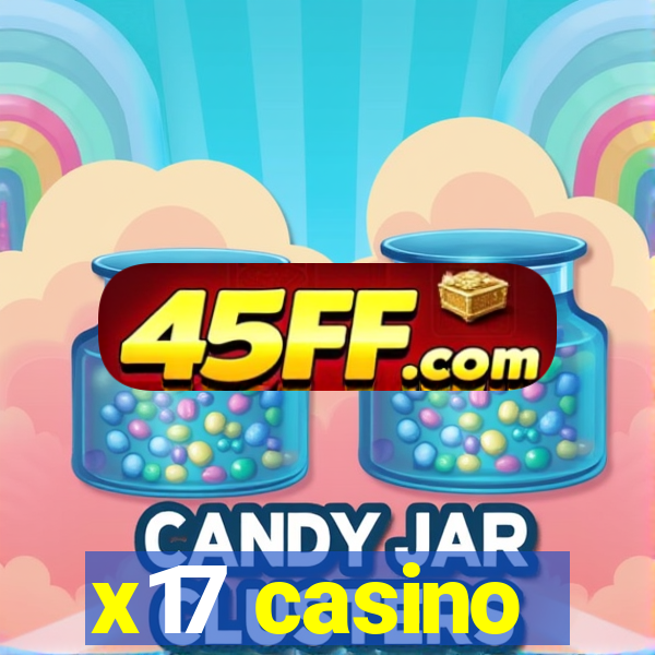 x17 casino